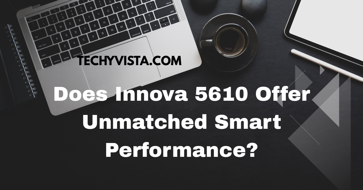 Innova 5610