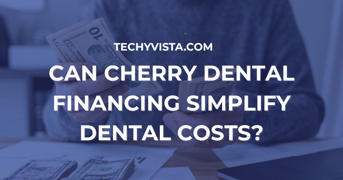 Cherry Dental Financing