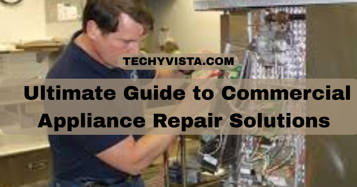 Commercial Appliance Repair