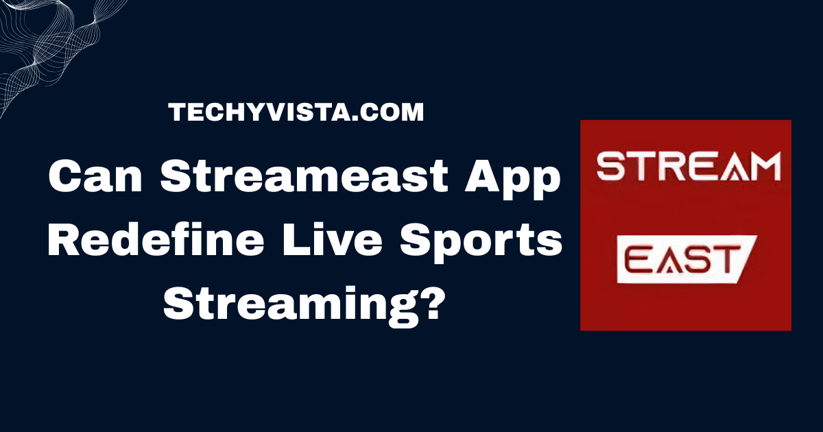 Streameast App