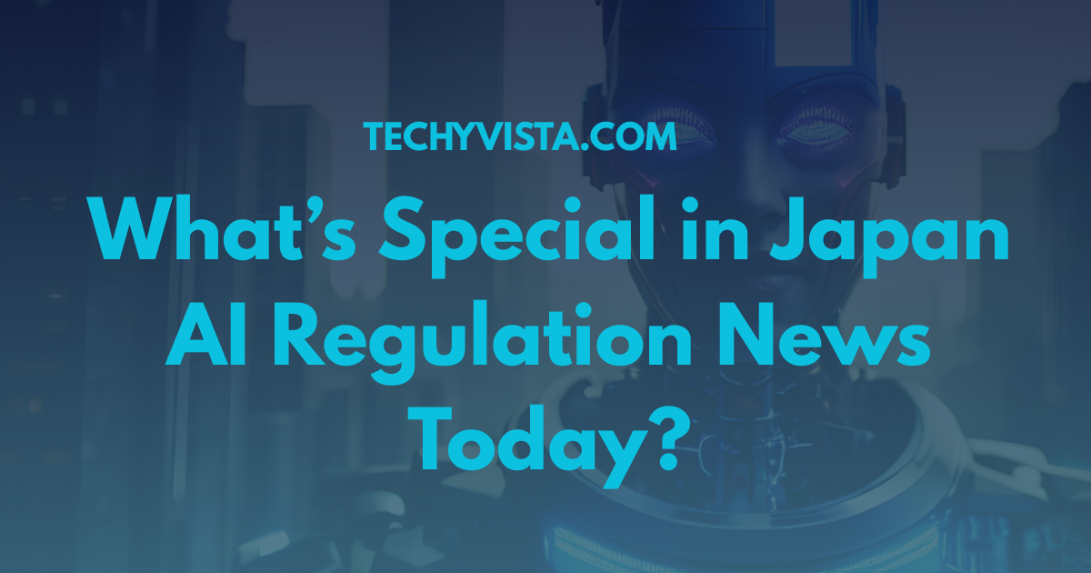 Japan AI Regulation News Today