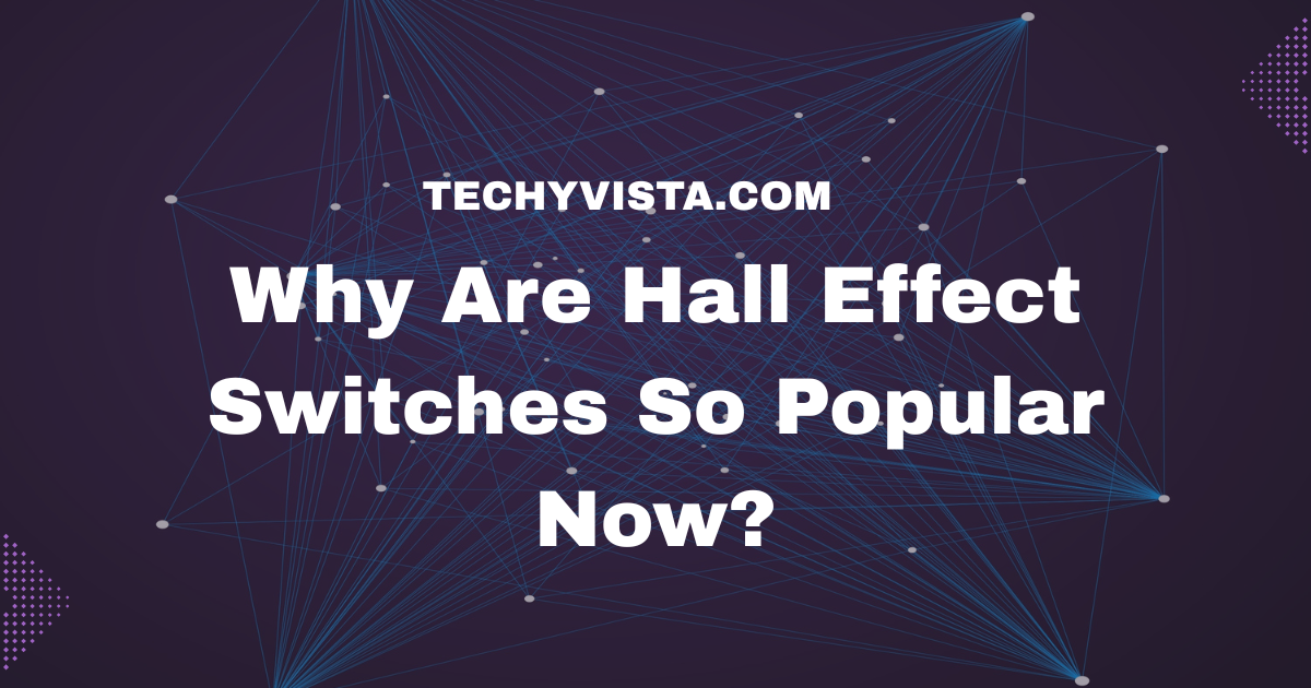 Hall Effect Switches