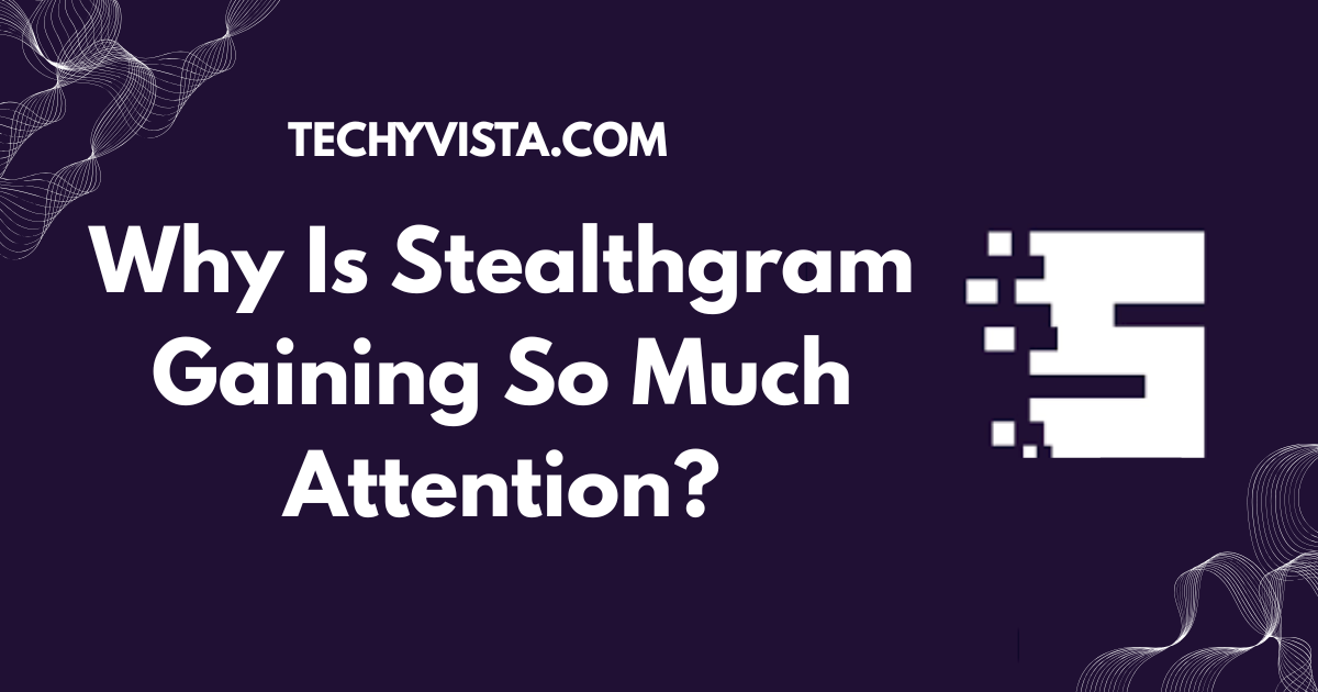 Stealthgram